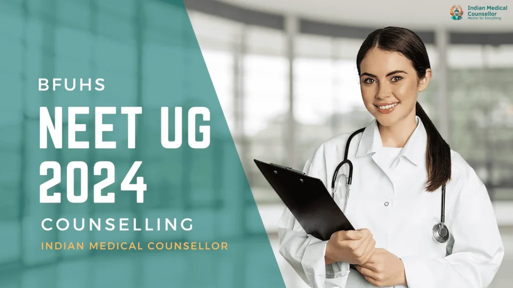 Complete Guide to BFUHS NEET UG Counselling 2024: Everything You Need to Know