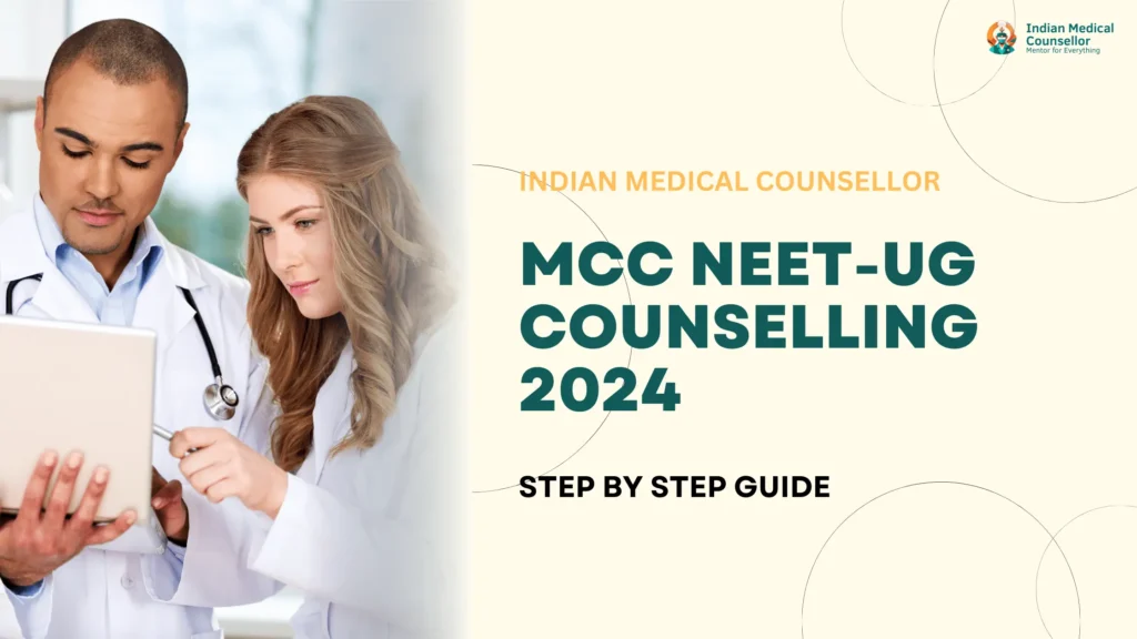 MCC NEET-UG Counselling 2024: A Step-by-Step Guide